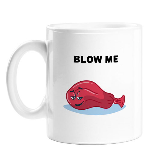 Blow Me Mug | Funny, Balloon Pun Love Mug, Flirty Deflated Balloon, Cute Valentine's Or Anniversary Gift, Blow Job Joke