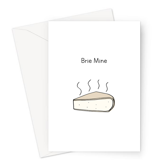Brie Mine Greeting Card | Funny Pun Valentines Card For Him, For Her, Brie Doodle, Cheese, Be Mine
