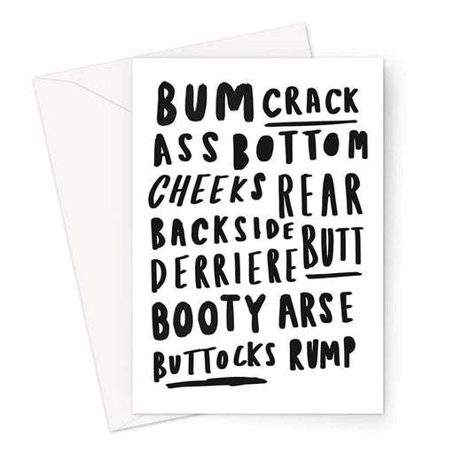 Bum Word Art Greeting Card | Ass, Bottom, Backside, Derriere, Booty, Buttocks, Rump, Cheeks, Arse