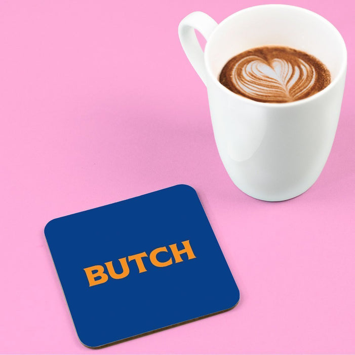Butch Coaster | LGBTQ+ Gifts, LGBT Gifts, Gifts For Lesbians, Drinks Mat, Pop Art