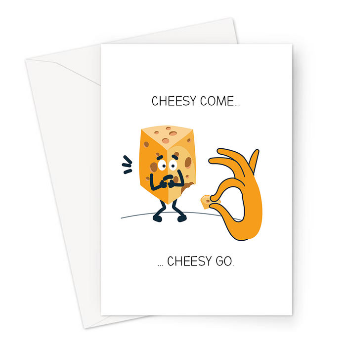 Cheesy Come... Cheesy Go. Greeting Card | Funny, Cheesy Breakup Card, Easy Come Easy Go, Block Of Cheese With A Chunk Taken Out, Sympathy, Divorce