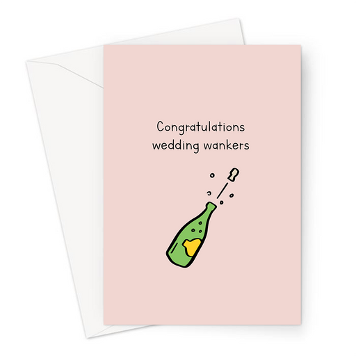 Congratulations Wedding Wankers Greeting Card | Rude, Offensive, Funny Wedding Card, Just Married, Engagement, Champagne, Congratulations
