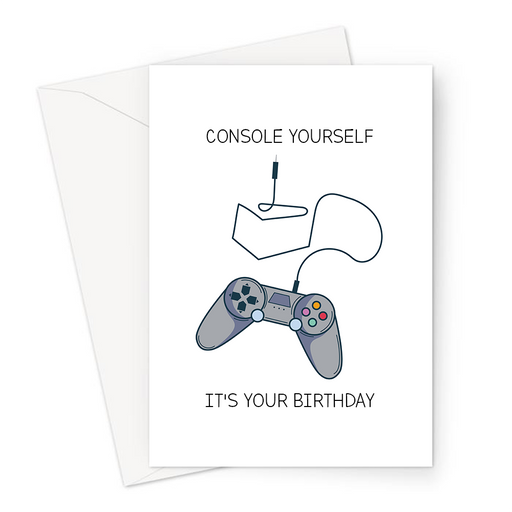 Console Yourself It's Your Birthday Greeting Card | Gaming Console Birthday Card For Gamer, Gaming Obsessed, Games Controller