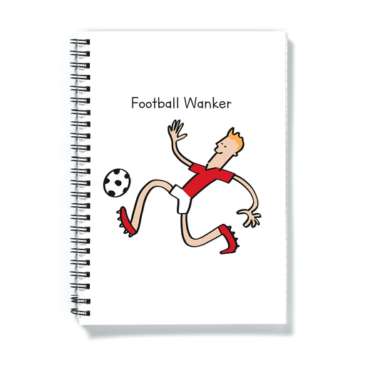 Football Wanker A5 Notebook | Rude Gift For Footballer, Football Player, Funny Football Notepad, FPL, Fantasy Football