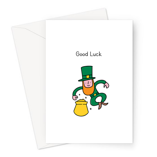 Good Luck Greeting Card | Funny Leprechaun Good Luck Card, Luck Of The Irish, Pot Of Gold