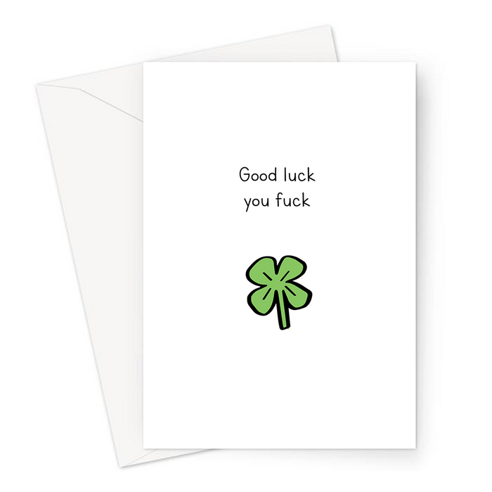 Good Luck You Fuck Doodle Greeting Card | Deadpan, Funny, Rude Good Luck Card, Exams, New Job, Four Leaf Clover Doodle