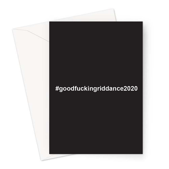#goodfuckingriddance2020 Greeting Card | Rude Happy New Year Card, Funny Happy New Year Card, Goodbye 2020