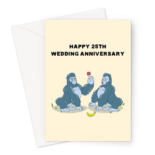 Happy 25th Wedding Anniversary Greeting Card | Funny Twenty Fifth Anniversary Card Husband Or Wife, Silver Anniversary, Married 25 Years, Silverback Gorillas
