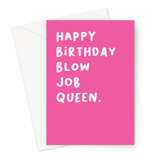 Happy Birthday Blow Job Queen. Greeting Card | Funny Birthday Card For Gay Man, LGBTQ+, For Her, For Him, For Girlfriend