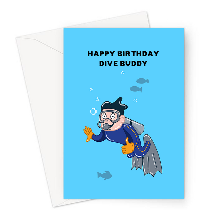 Happy Birthday Dive Buddy Greeting Card | Diving Birthday Card For Diving Friend, Scubadiving, Under The Sea, Scubadiver With Thumbs Up