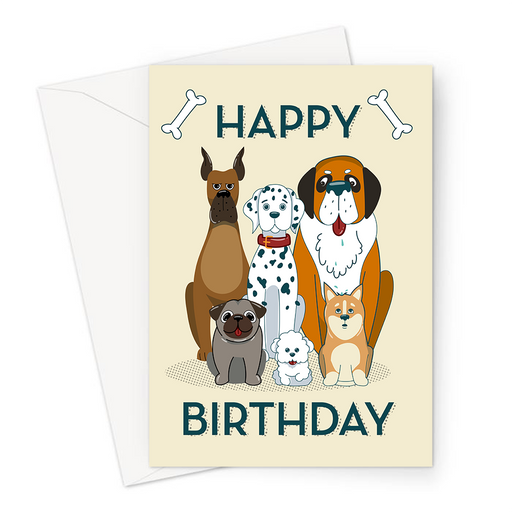 Happy Birthday Dogs Greeting Card | Happy Birthday Card For Dog Owner, Group Of Dogs Staring, Boxer, Dalmatian, Pug, St Bernard, Shiba Inu, Mini Poodle