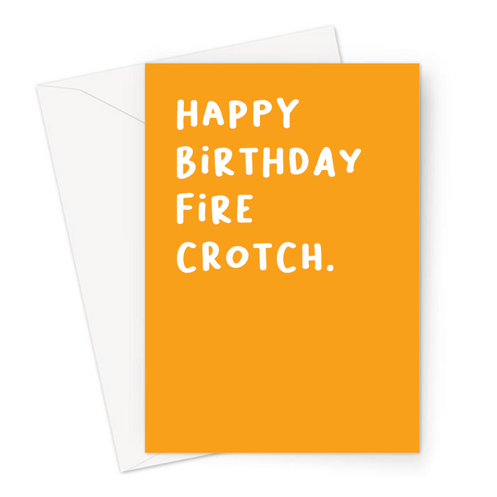 Happy Birthday Fire Crotch. Greeting Card | Rude Birthday Card In Orange For Ginger, Boyfriend, Girlfriend, Husband, Wife, Ginger Pubes, Red Head