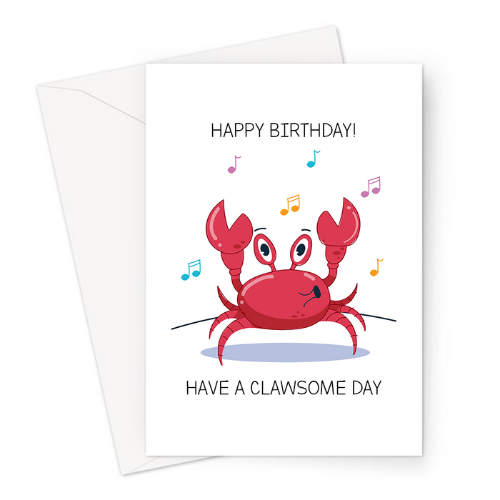 Happy Birthday! Have A Clawsome Day Greeting Card | Funny Claw Pun Birthday Card, Have An Awesome Day, Crab Partying Illustration, Shellfish