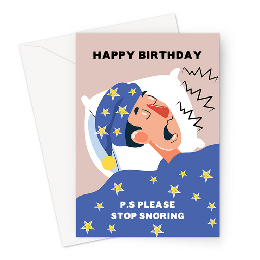 Happy Birthday P.S Please Stop Snoring Greeting Card | Funny, Birthday Card For Partner Who Snores, Husband, Wife, Man In Bed Snoring Loudly