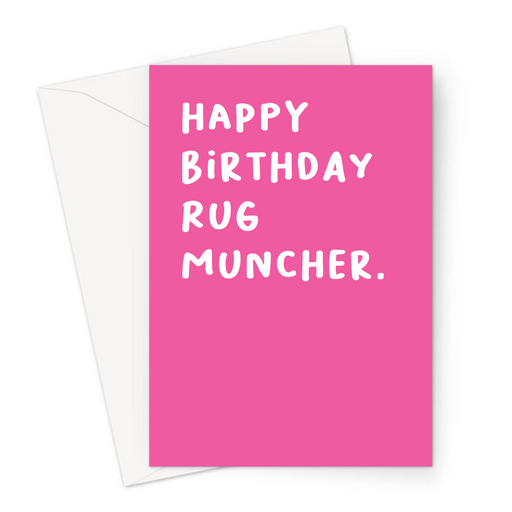 Happy Birthday Rug Muncher. Greeting Card | Rude, Funny Birthday Card For Lesbian, LGBTQ+, For Her