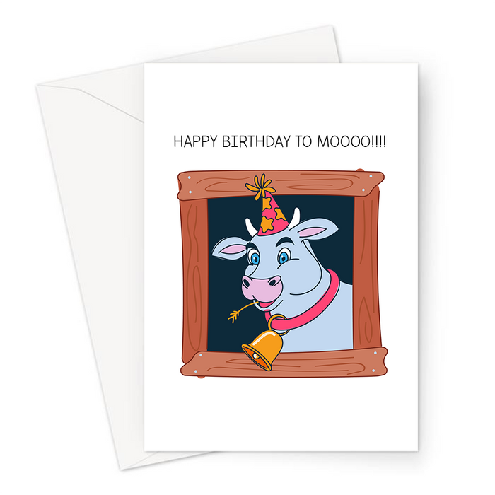 Happy Birthday To Moooo!!!! Greeting Card | Funny Moo You Pun Birthday Card, Happy Looking Cow Wearing A Party Hat, Happy Birthday To You
