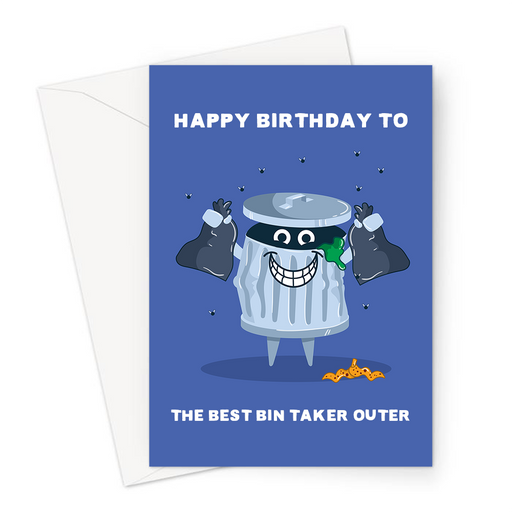Happy Birthday To The Best Bin Taker Outer Greeting Card | Funny, Birthday Card For Housemate, Girlfriend Or Boyfriend, Happy Dustbin Holding Bin Bags