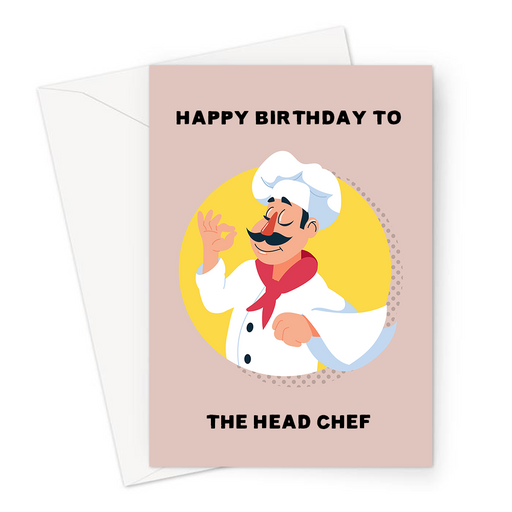 Happy Birthday To The Head Chef Greeting Card | Funny, Birthday Card For Partner, Husband, Wife, Boyfriend, Girlfriend, Cook, Man In Chef Uniform