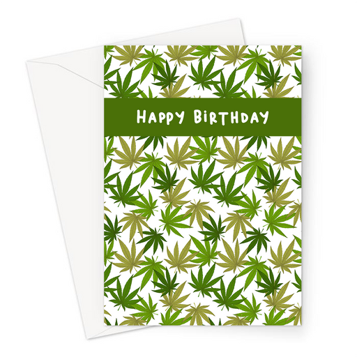Happy Birthday Weed Print Green Greeting Card | Cannabis Leaf Illustration In Greens, Hand Illustrated Fine Art Marijuana Leaves 