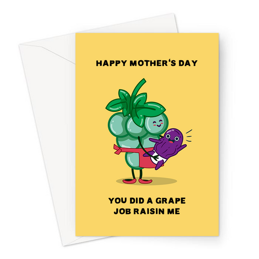 Happy Mother's Day You Did A Grape Job Raisin Me Greeting Card | Funny Fruit Pun Mother's Day Card For Mum, Mother, Grape Mum With Happy Raisin Baby