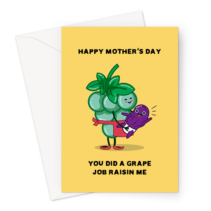Happy Mother's Day You Did A Grape Job Raisin Me Greeting Card | Funny Fruit Pun Mother's Day Card For Mum, Mother, Grape Mum With Happy Raisin Baby
