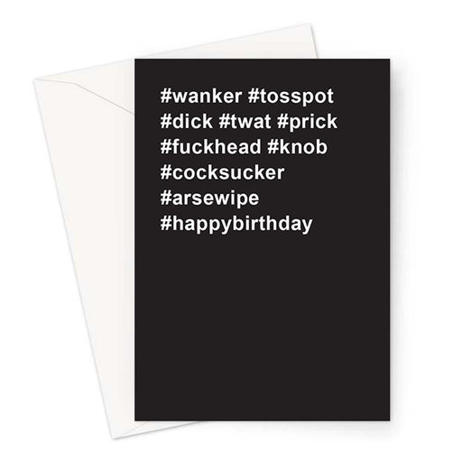 #happybirthday Greeting Card | Rude, Offensive Birthday Card, Hashtag, Monochrome, Profanity