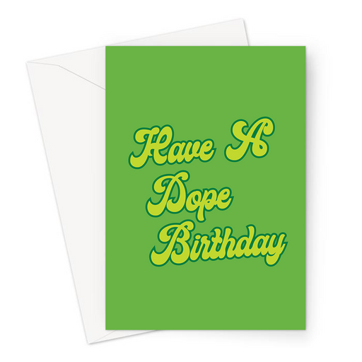 Have A Dope Birthday Greeting Card | Weed Birthday Card For Stoner, Weed Smoker, Cannabis, Marijuana, Hash, Ganja, Pot