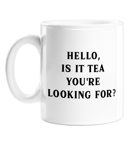 Hello, Is It Tea You're Looking For? Mug | Funny Love Gift, Funny Valentine's Mug, Lionel Ritchie Tea Pun, Vintage Typography