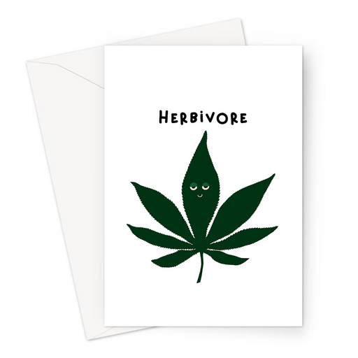 Herbivore Greeting Card | Weed Card For Vegan Stoner, Weed Smoker, Veggie, Plant Based, Cannabis, Marijuana, Hash, Pot, Ganja, 420, Herb