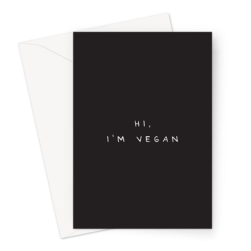 Hi I'm Vegan Greeting Card | Deadpan Greeting Card, Vegan Greeting Card, Greeting Card For Vegans, Funny Vegan Card, Veggie, Plant Based