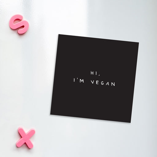 Hi I'm Vegan Magnet | Gifts For Vegans, Fridge Magnet For Vegan, Veggie, Plant Based, Vegan Humour, Monochrome