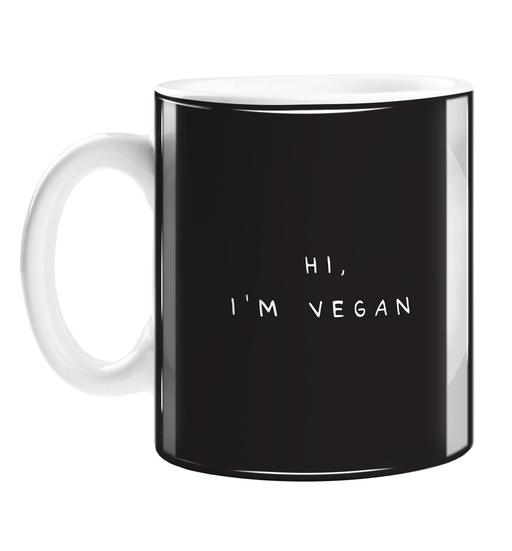 Hi, I'm Vegan Mug | Funny Gift For Vegan, Veggie, Plant Based, Conscious, Green Eater