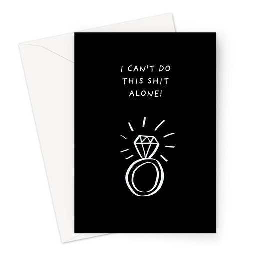 I Can't Do This Shit Alone! Greeting Card | Funny Profanity Be My Bridesmaid Card, Best Friend, Bridal Party, Maid Of Honour, Engagement Ring Doodle