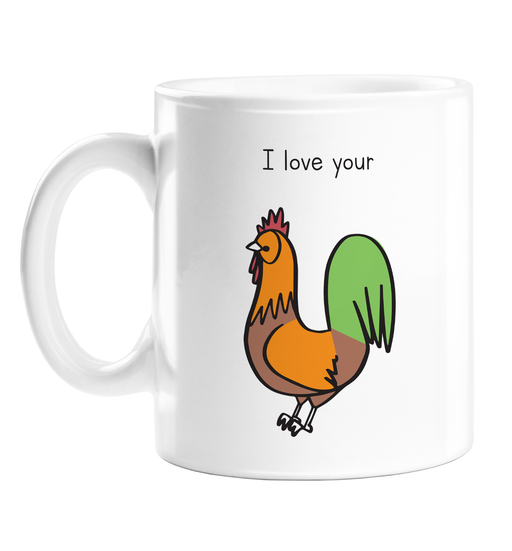 I Love Your Cock Mug | Rude, Punny Gift For Him, Valentines, Cockeral Doodle, Penis Pun
