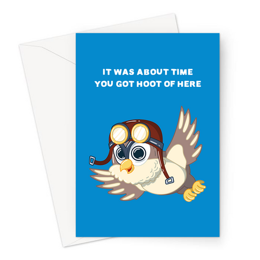 It Was About Time You Got Hoot Of Here Greeting Card | Funny Owl Pun You're Leaving Card, Travel, New Job, Flying Owl In Pilot's Goggles Waving Goodbye