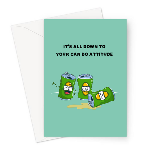 It's All Down To Your Can Do Attitude Greeting Card | Funny Beer Can Pun Congratulations Card, Empty Beer Cans, New Job, Graduation, Can Do