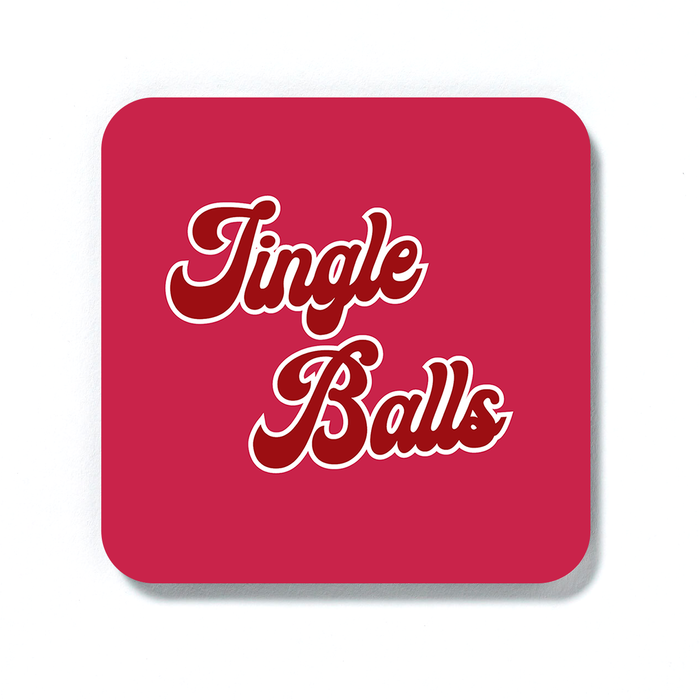 Jingle Balls Coaster | Rude Christmas Drinks Mat, Innapropriate Christmas Decorations, Stocking Filler, Jingle Bells