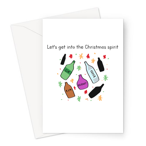 Let's Get Into The Christmas Spirit Greeting Card | Funny Adult Alcohol Pun Christmas Card, Spirit Pun, Spirit Bottles, Gin, Vodka, Brandy, Rum