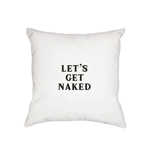 Let's Get Naked Cushion | Anniversary Gift, Valentines, Love Cushion For Bed, Monochrome, Vintage Typography