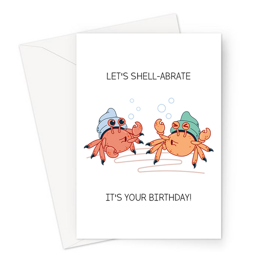 Let's Shell-abrate It's Your Birthday! Greeting Card | Funny Crab Pun Birthday Card, Two Crabs Partying, Shell Fish, Shell Celebrate Pun