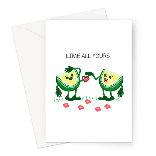 Lime All Yours Greeting Card | Cute, Funny Fruit Pun Valentine's Card, Love, Two Lime Slices In Love, I'm All Yours, Limes