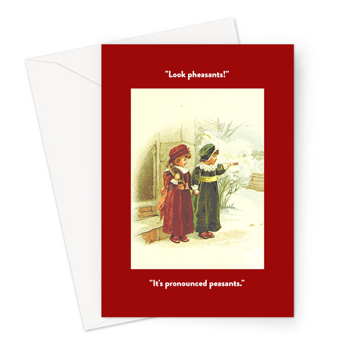 "Look Pheasants!' "It's Pronounced Peasants." Greeting Card | Funny Vintage Joke Christmas Card, Children In The Snow Pointing, Pheasant Pun