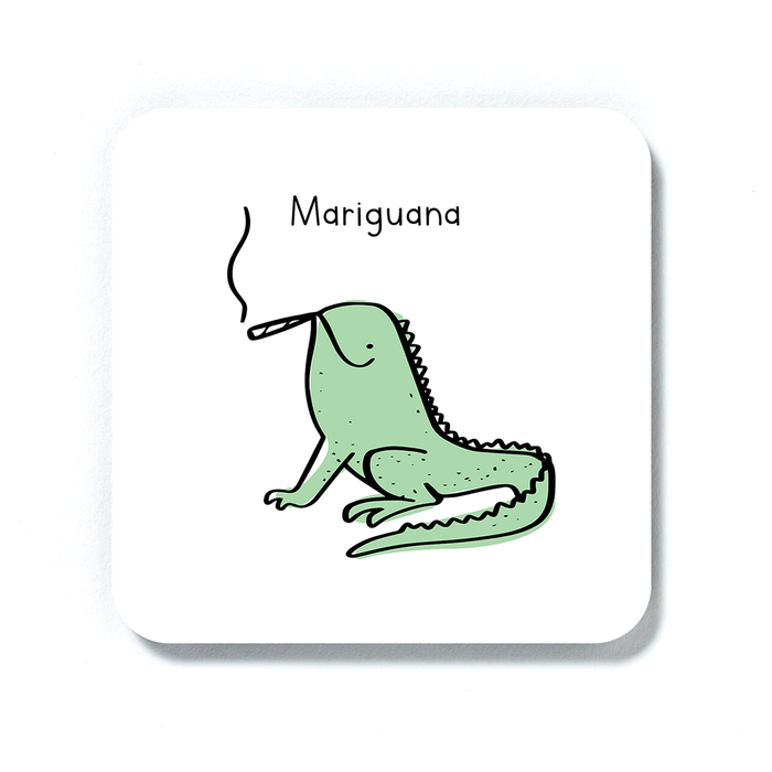 Mariguana Coaster | Weed Drinks Coaster, Stoner Iguana Pun Gift For Stoner, Weed Smoker, Cannabis, Marijuana, Hash, Ganja, Pot