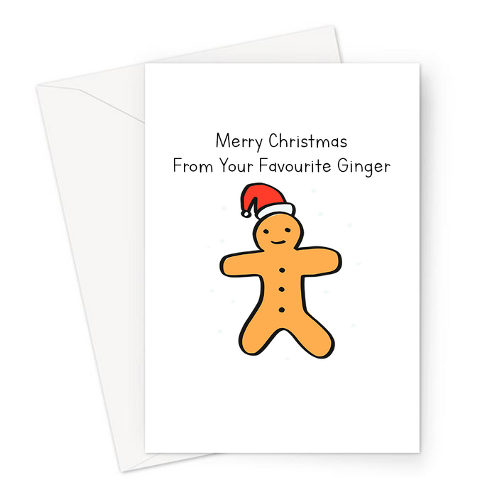 Merry Christmas From Your Favourite Ginger Greeting Card | Christmas Card For Ginger Friend, Gingerbread Man In Santa Hat, Ginger Joke, Christmas Cookie
