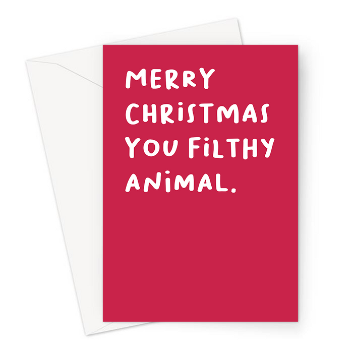 Merry Christmas You Filthy Animal. Greeting Card | Rude, Funny Home Alone Quote Christmas Card