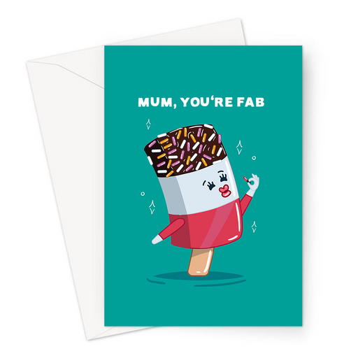 Mum, You're Fab Greeting Card | Funny Mother's Day Card For Mum, Mother, Fab Ice Lolly With Pouty Lips, Best Mum, Cute Card For Mum