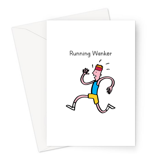 Running Wanker Greeting Card | Rude, Funny Card For Runner, Marathon, 5k, Jogger, Jogging