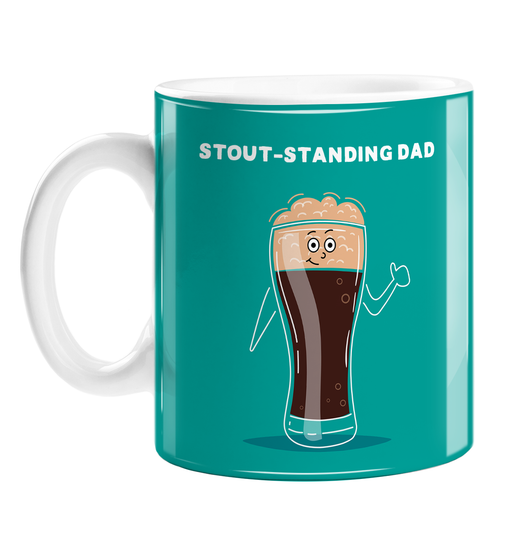 Stout-standing Dad Mug | Funny Stout Pun Father's Day Gift For Stout Drinking Dad, Father, Happy Pint Of Stout, Outstanding Dad, Beer, Ale