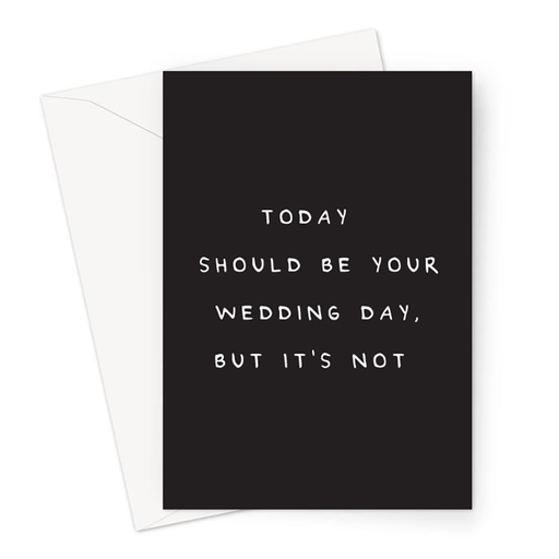 Today Should Be Your Wedding Day But It's Not Greeting Card | Cancelled Wedding Card, Rescheduled Wedding Card