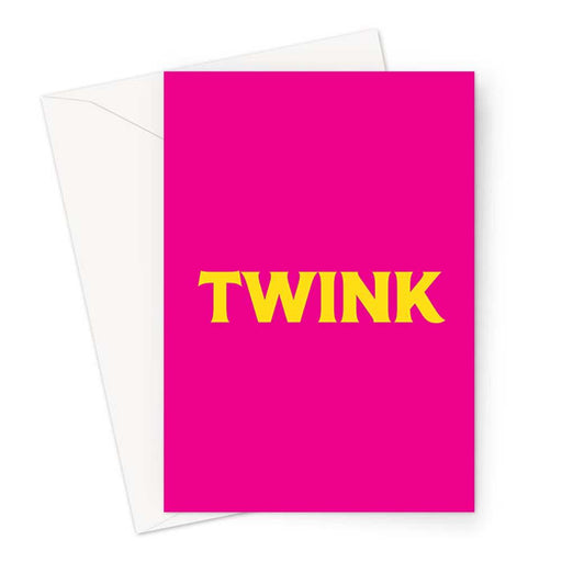 Twink Greeting Card | LGBTQ+ Greeting Cards, LGBT Greeting Cards, Greeting Cards For Gay Men, Pop Art